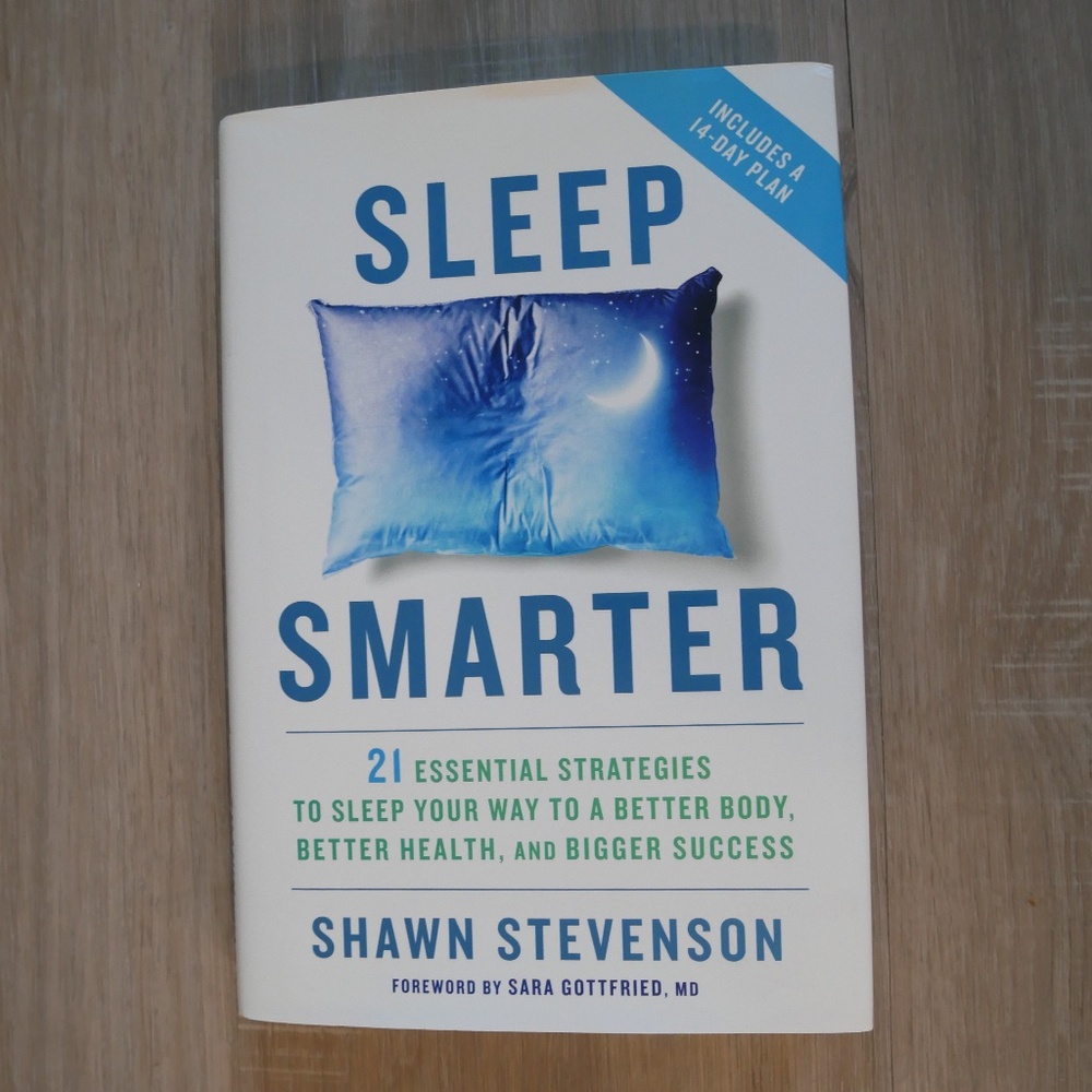 Sleep Smarter by Shawn Stevenson (2016)~